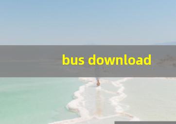 bus download